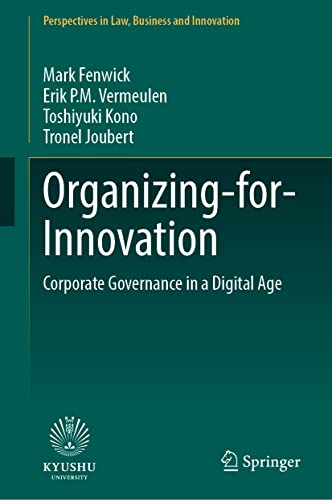 Organizing-for-Innovation: Corporate Governance in a Digital Age (Perspectives in Law, Business and Innovation)