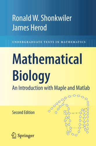 Mathematical Biology: An Introduction with Maple and Matlab (Undergraduate Texts in Mathematics)