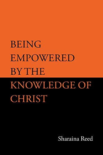 Being empowered by the knowledge of Christ