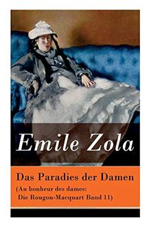 Das Paradies der Damen (Au bonheur des dames: Die Rougon-Macquart Band 11)