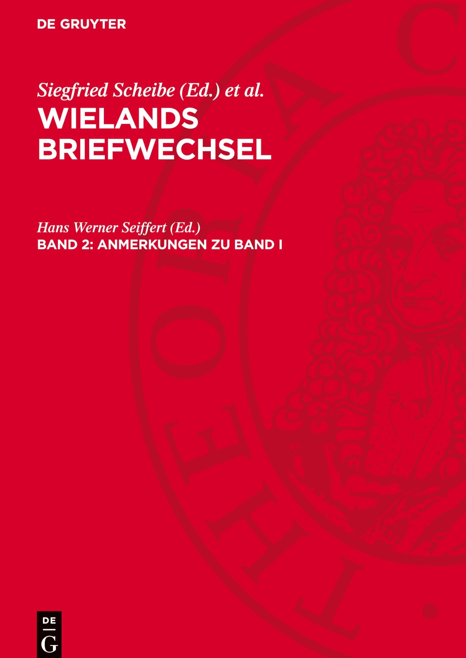Wielands Briefwechsel, Band 2, Anmerkungen zu Band I: (Briefe vom 1. 6. 1750-2. 6. 1760)