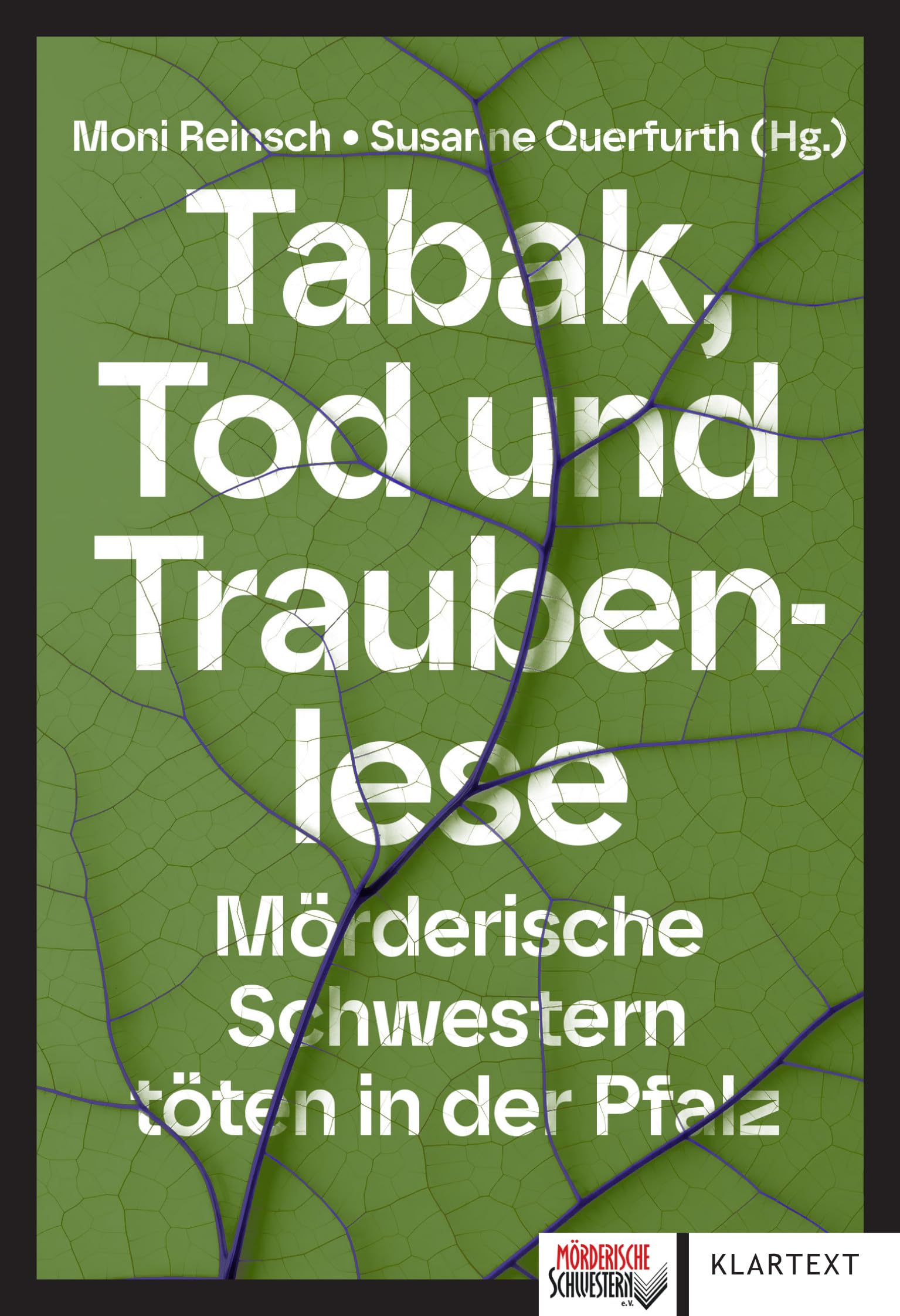 Tabak, Tod und Traubenlese: Mörderische Schwestern töten in der Pfalz