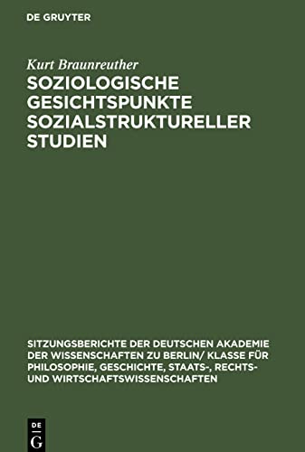 Soziologische Gesichtspunkte sozialstruktureller Studien: Eine Erörterung im Hinblick auf die empirische und theoretische Erfassung ... System der sozialistischen Gesellschaft