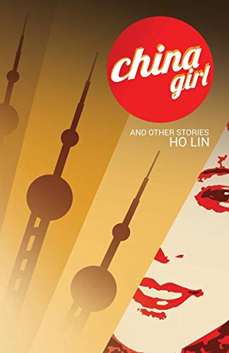 CHINA GIRL: And Other Stories