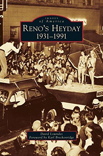 Reno's Heyday: 1931-1991