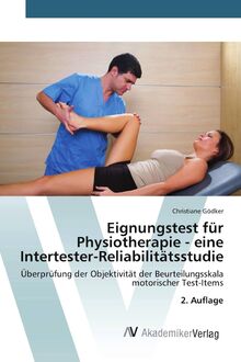 Eignungstest für Physiotherapie - eine Intertester-Reliabilitätsstudie ...