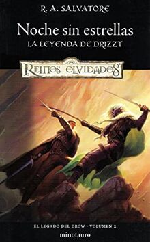 El Legado del drow nº 02/04 Noche sin estrellas (D&D Reinos Olvidados, Band 2)