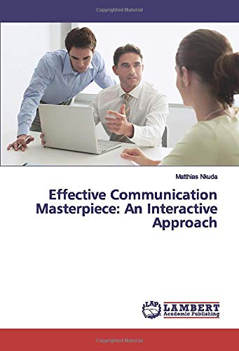 Effective Communication Masterpiece: An Interactive Approach