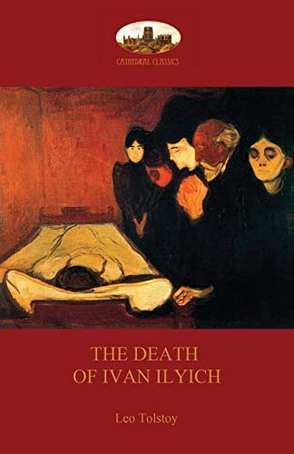 Tolstoy, Leo Nikolayevich The Death Of Ivan Ilyich