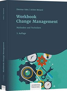 Workbook Change Management: Methoden und Techniken