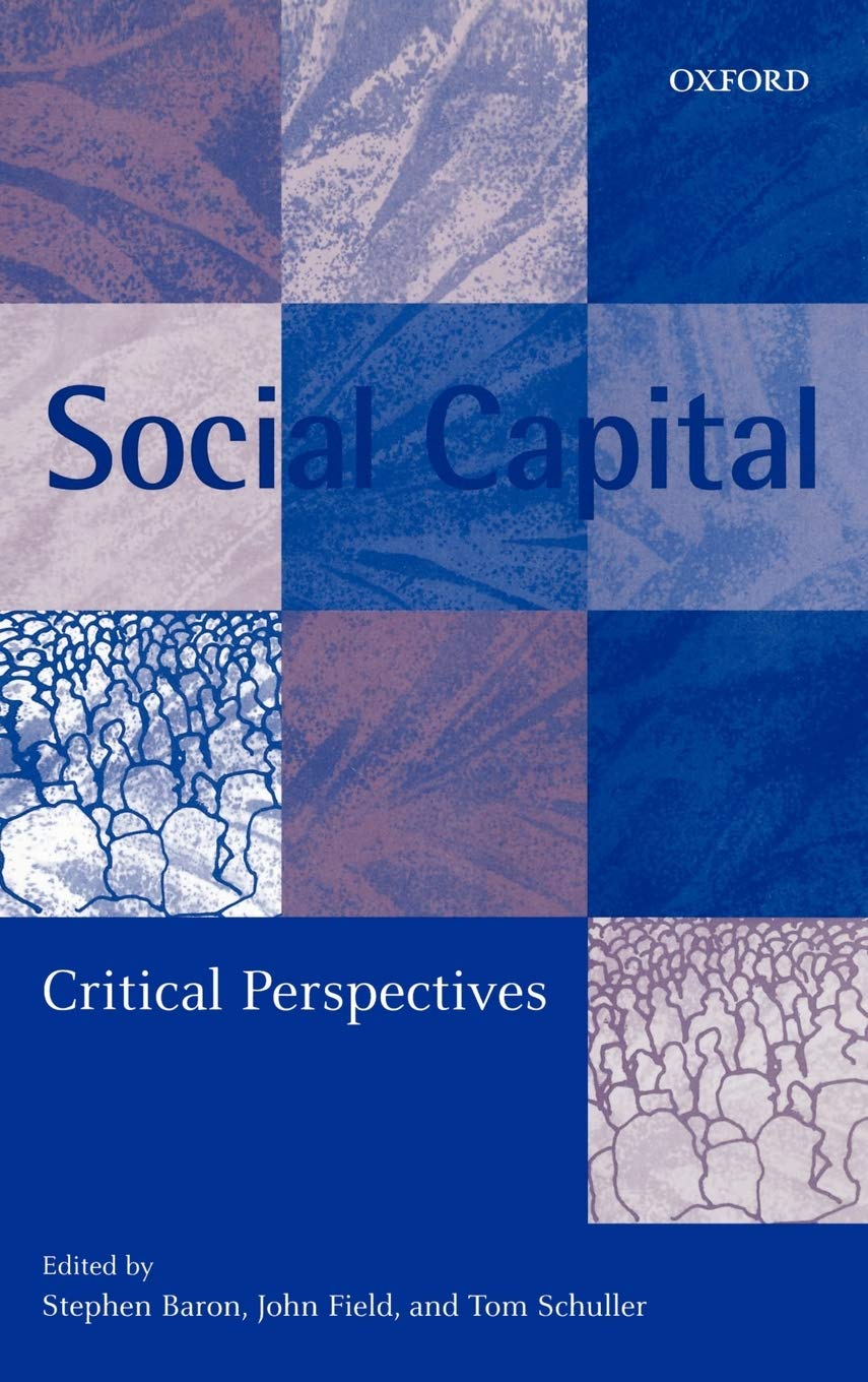 Social Capital: Critical Perspectives