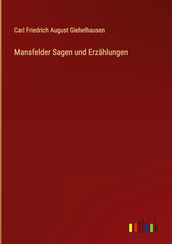 Mansfelder Sagen und Erzählungen