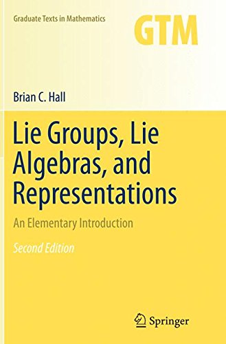 Brian Hall Lie Groups, Lie Algebras, And Representations, An Elementary Introduction (Graduate Texts In Mathematics, Band 222)