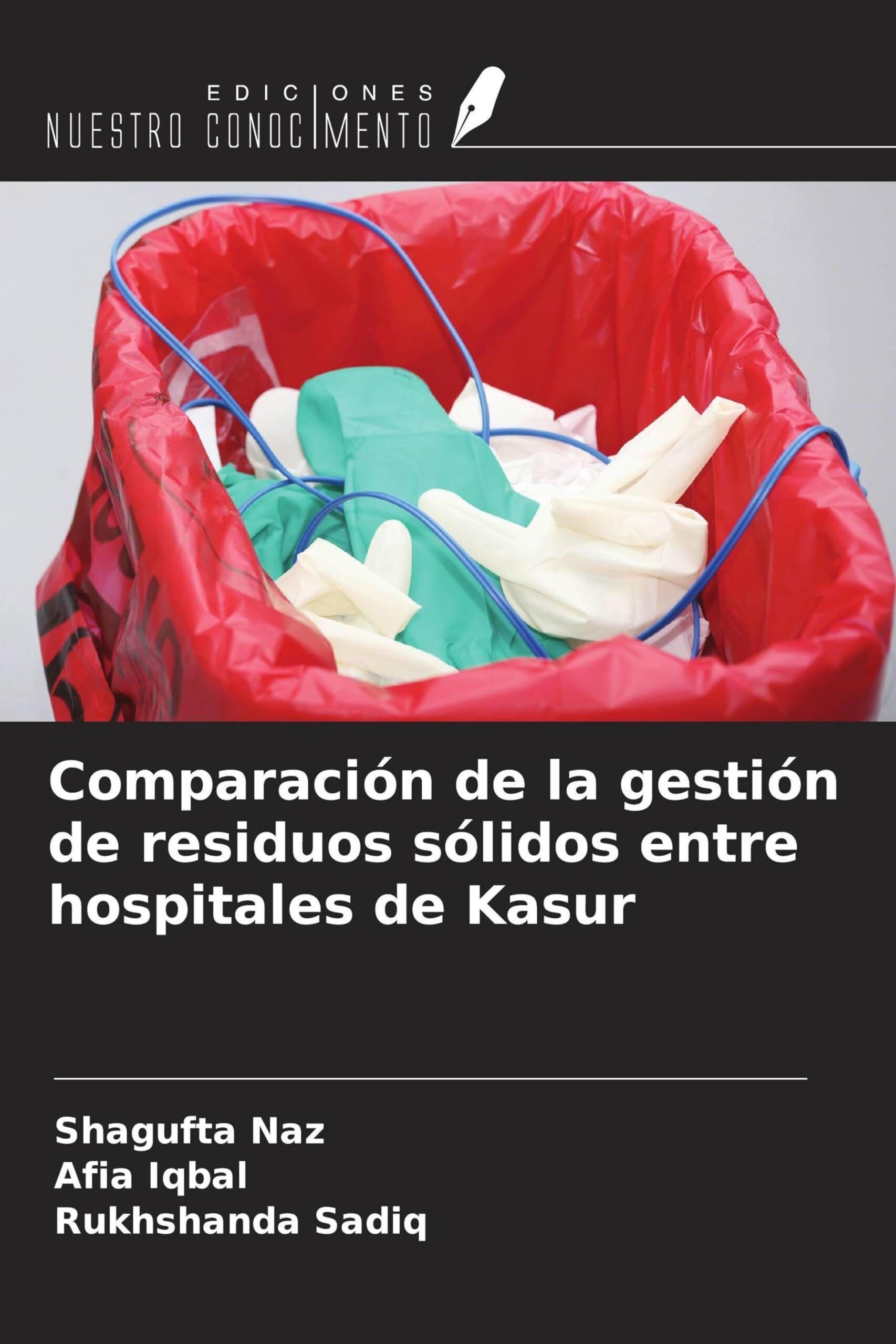 Comparación de la gestión de residuos sólidos entre hospitales de Kasur