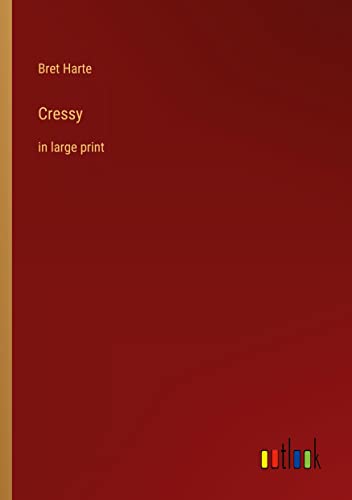 Cressy: in large print