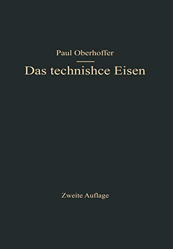 Das technische Eisen: Konstitution und Eigenschaften (German Edition)