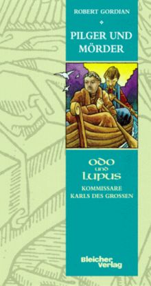 Odo und Lupus, Pilger und Mörder