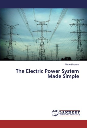 The Electric Power System Made Simple
