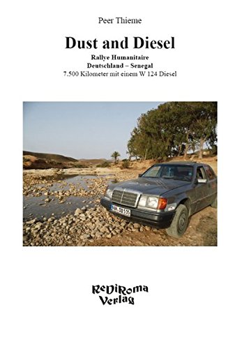 Dust and Diesel: Rallye Humanitaire