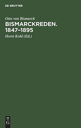 Bismarckreden. 1847–1895