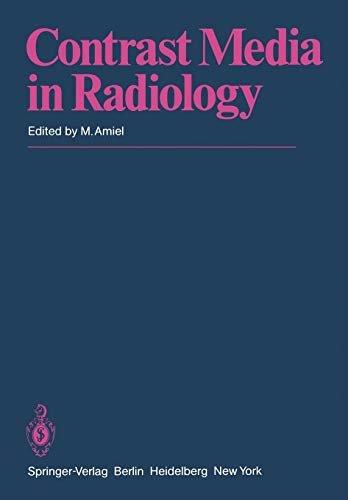 Contrast Media in Radiology: Appraisal and Prospects
