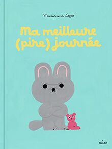 Ma meilleure (pire) journée