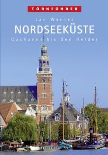 Nordseeküste 1: Cuxhaven bis Den Helder