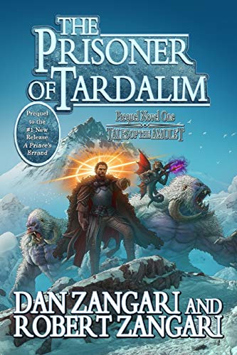 The Prisoner of Tardalim: Prequel Novel One (Tales of the Amulet, Band 0)