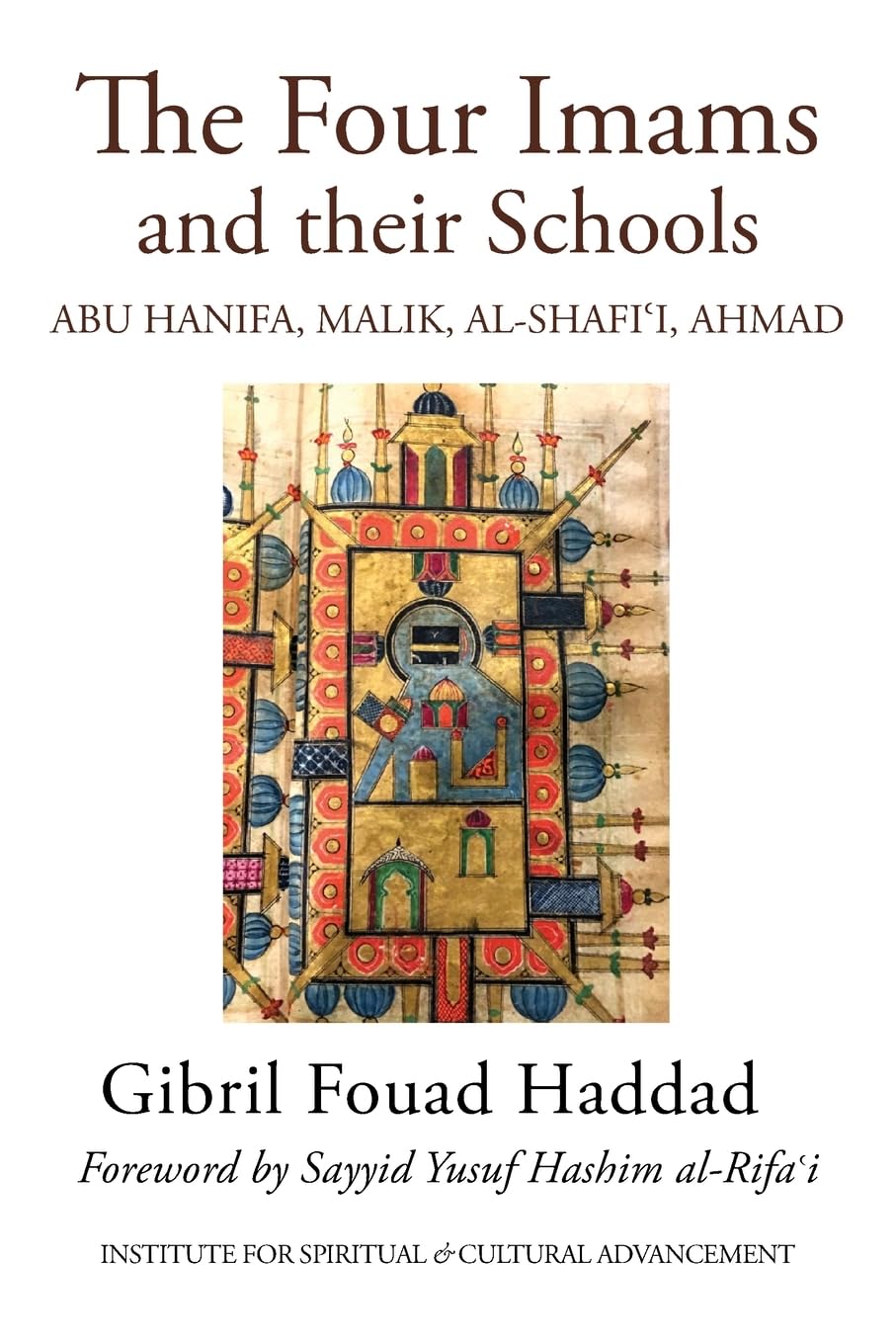 Haddad, Shaykh Gibril Fouad The Four Imams And Their Schools