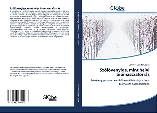 Sz¿l¿venyige, mint helyi biomasszaforrás: Sz¿l¿venyige szerepe és felhasználási módja a helyi biomassza-hasznosításban