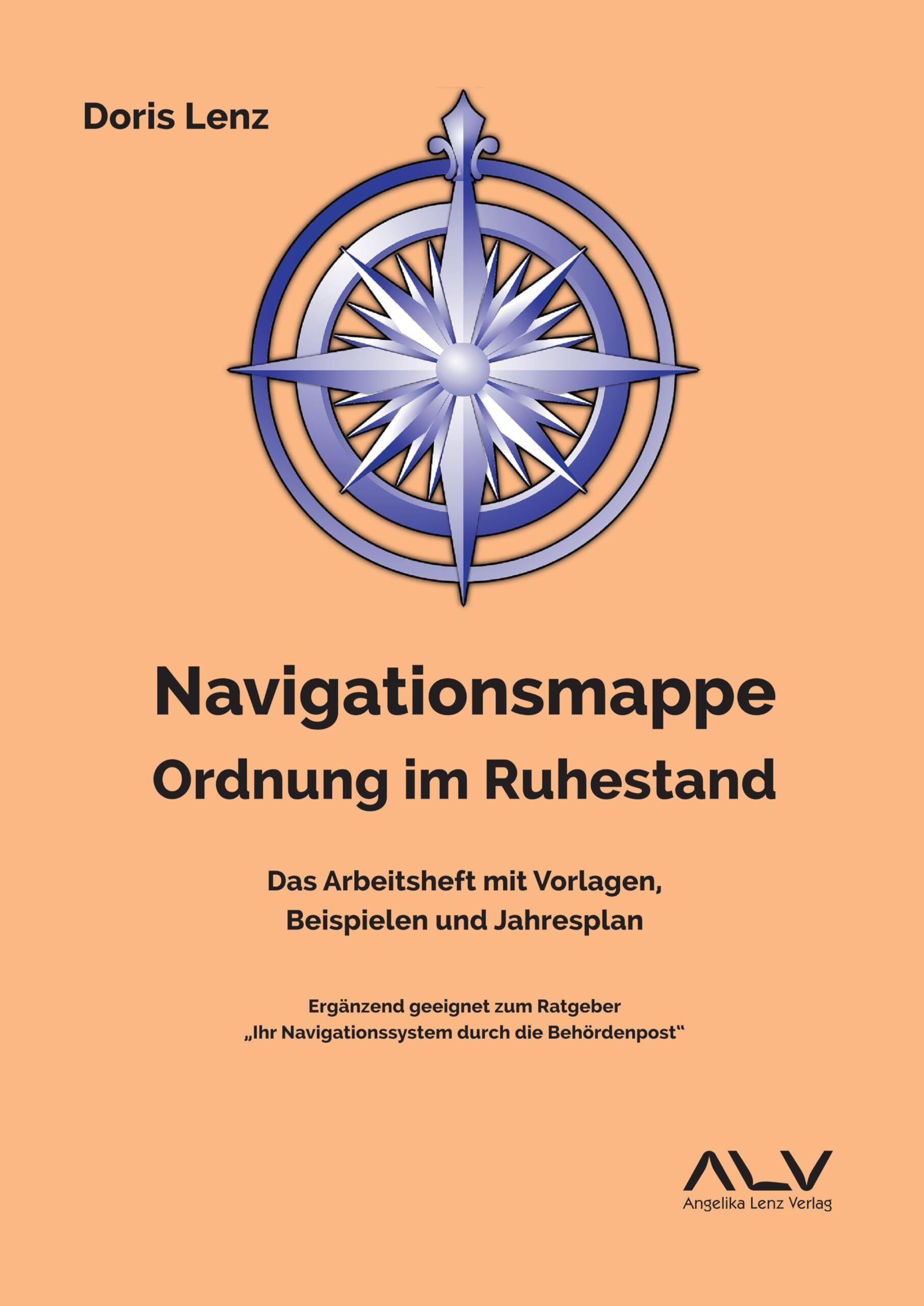 Lenz, Doris: Navigationsmappe Ordnung im Ruhestand