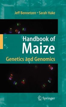 Handbook of Maize: Genetics and Genomics: Domestication, Genetics, and Genome