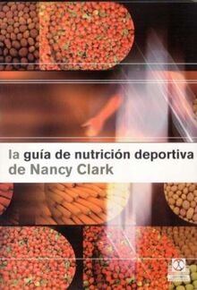 La guía de nutrición deportiva de Nancy Clark