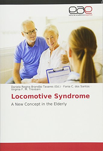 Locomotive Syndrome: A New Concept in the Elderly