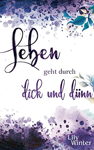 Leben geht durch dick und dünn: DE (Alles geht durch dick und dünn)