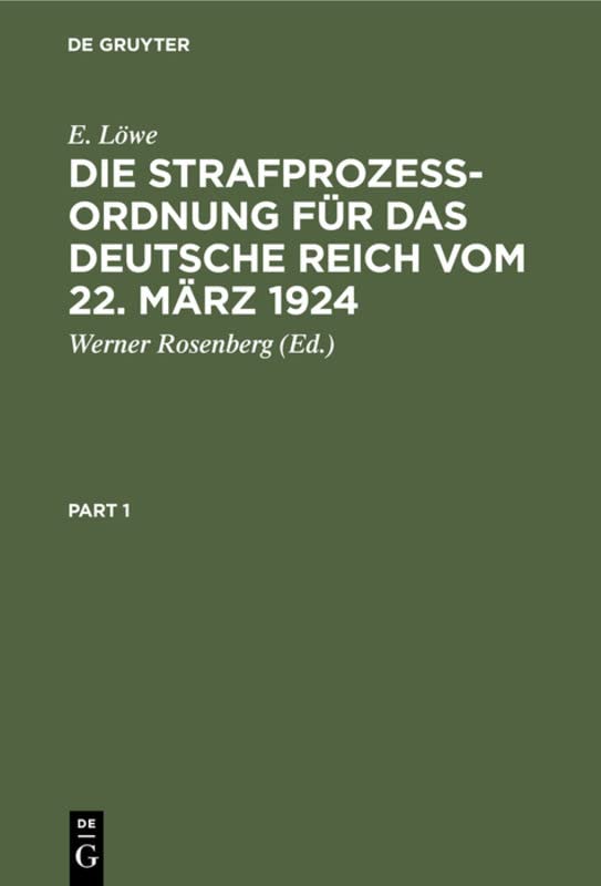 Die Strafprozeßordnung für das Deutsche Reich vom 22. März 1924: Nebst dem Gerichtsverfassungsgesetz. Kommentar