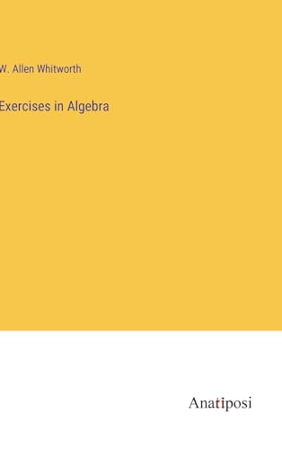 Exercises in Algebra