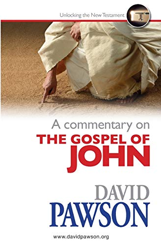 David Pawson A Commentary On The Gospel Of John
