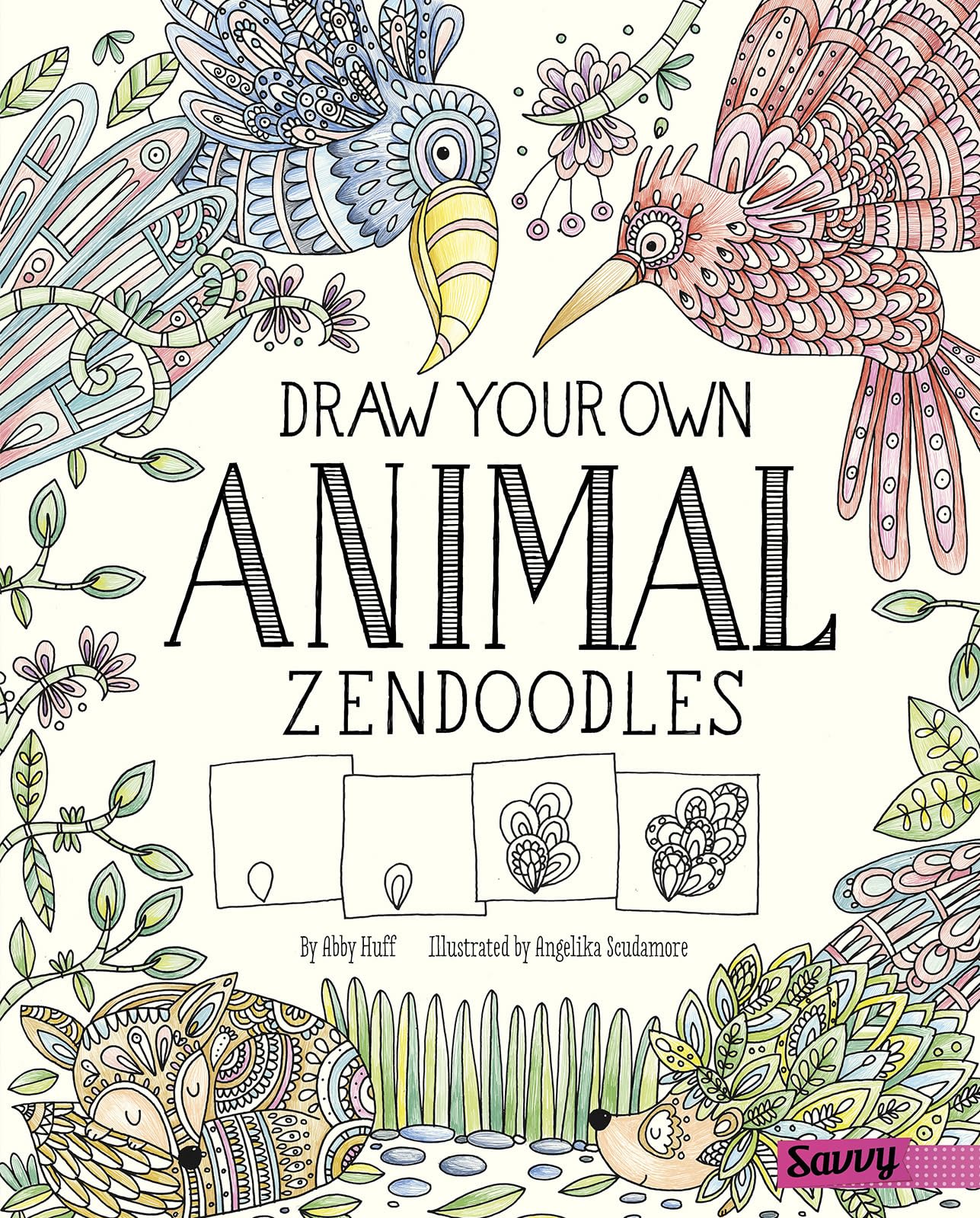Draw Your Own Animal Zendoodles (Draw Your Own Zendoodles)