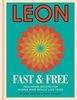 Leon Fast & Free: Free-from recipes for people who really like food