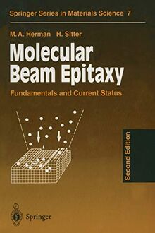 Molecular Beam Epitaxy: Fundamentals and Current Status (Springer Series in Materials Science, 7, Band 7)