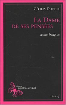La dame de ses pensées : lettres érotiques