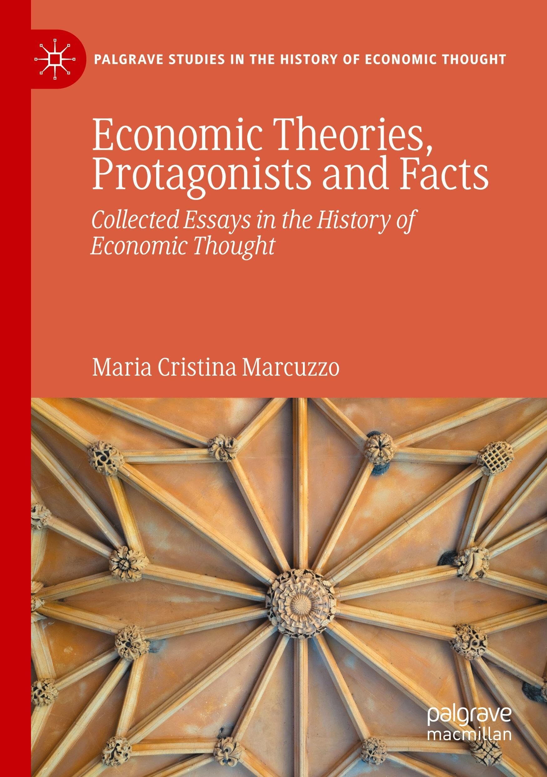 Economic Theories, Protagonists and Facts