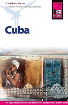 Reise Know-How Cuba: Reiseführer für individuelles Entdecken