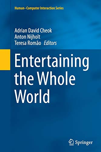 Entertaining the Whole World (Human–Computer Interaction Series)
