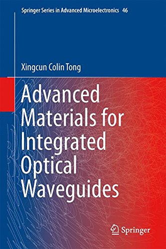 Advanced Materials for Integrated Optical Waveguides (Springer Series in Advanced Microelectronics)