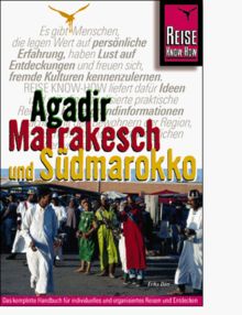 Agadir, Marrakesch und Südmarokko. Reise Know- How