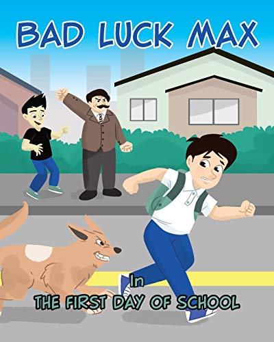 Bad Luck Max: In The First Day of School