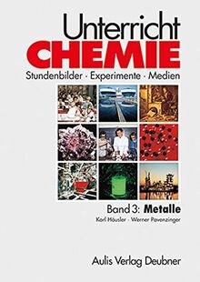 Band 3: Metalle. Unterricht Chemie