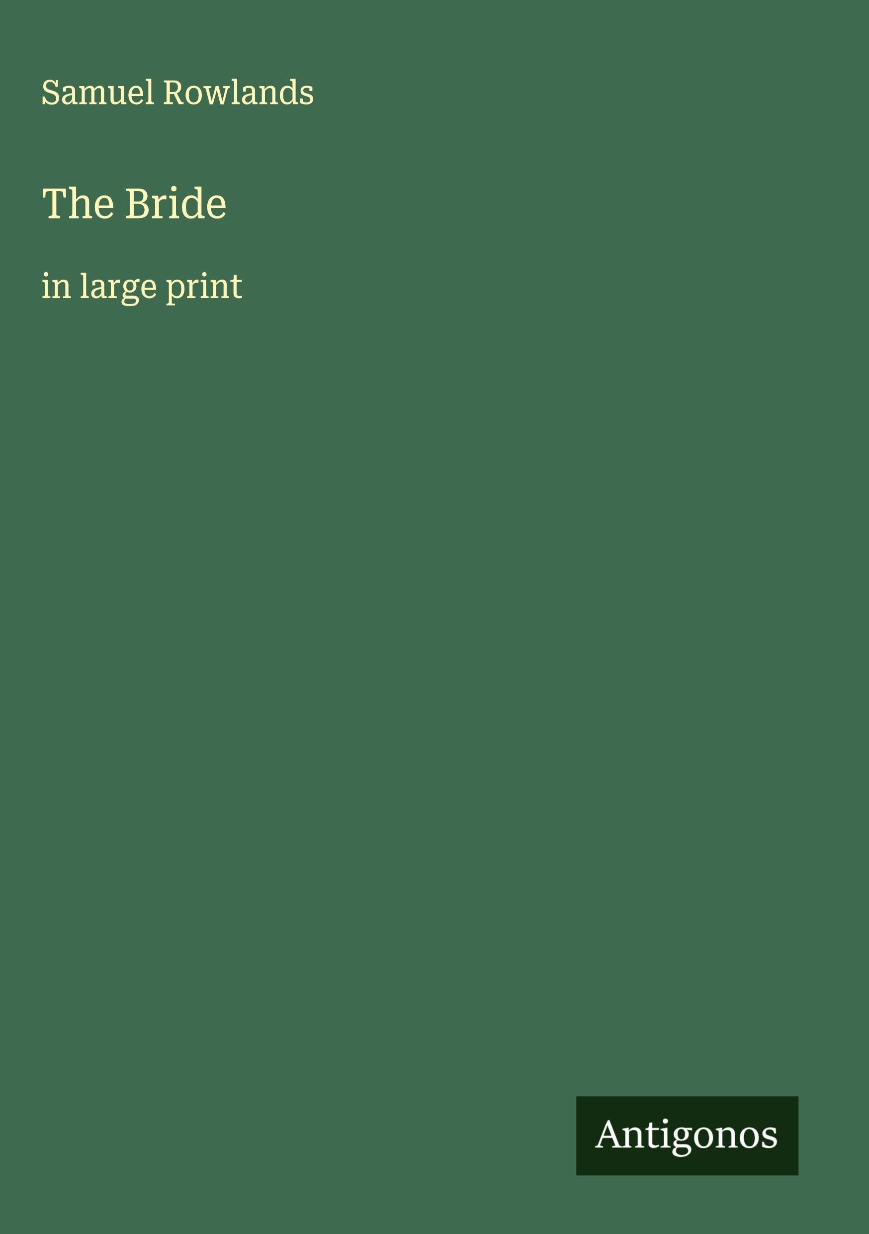 The Bride: in large print